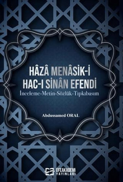 Haza Menasik-i Hac-ı Sinan Efendi | Efe Akademi Yayınları (Ciltsiz)