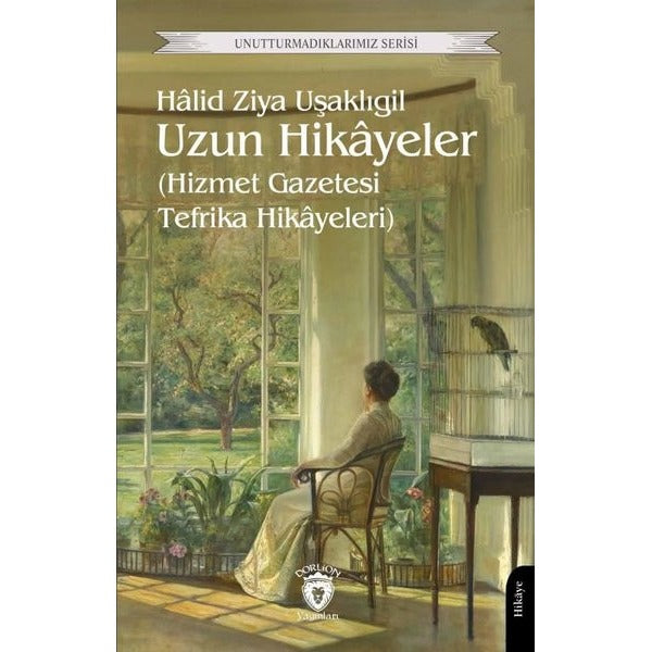 Uzun Hikayeler (Hizmet Gazetesi Tefrika Hikayeleri)