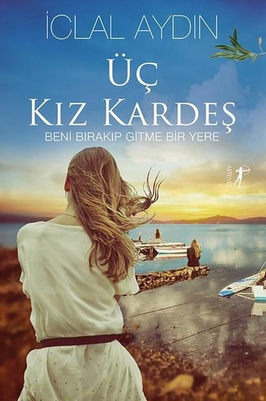 Üç Kız Kardeş | Artemis Yayınları (Ciltli)