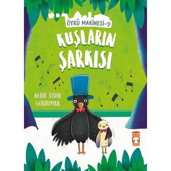 Kuşların Şarkısı-Öykü Makinesi 9 | Timaş Çocuk (İnce Kapak)