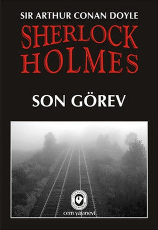 Sherlock Holmes 8 - Son Görev | Cem Yayınevi