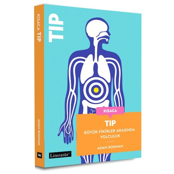Kısaca Tıp - Büyük Fikirler Arasında Yolculuk | Literatür Yayıncılık (İnce Kapak)