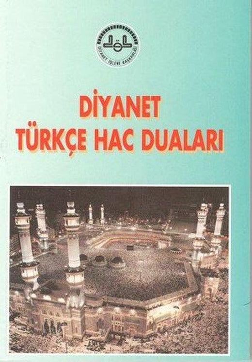 Diyanet Türkçe Hac Duaları | Diyanet İşleri Başkanlığı (İnce Kapak)