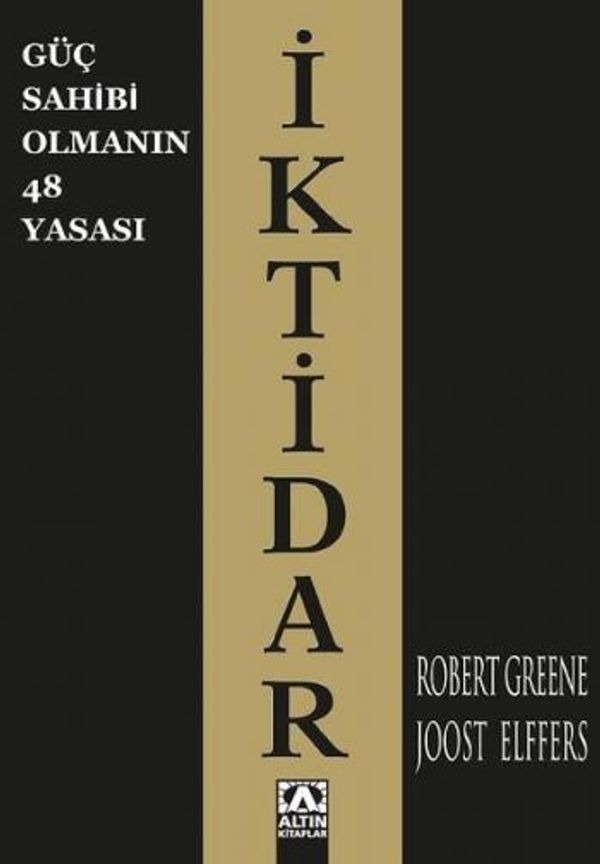İktidar-Güç Sahibi Olmanın 48 Yasası | Altın Kitaplar