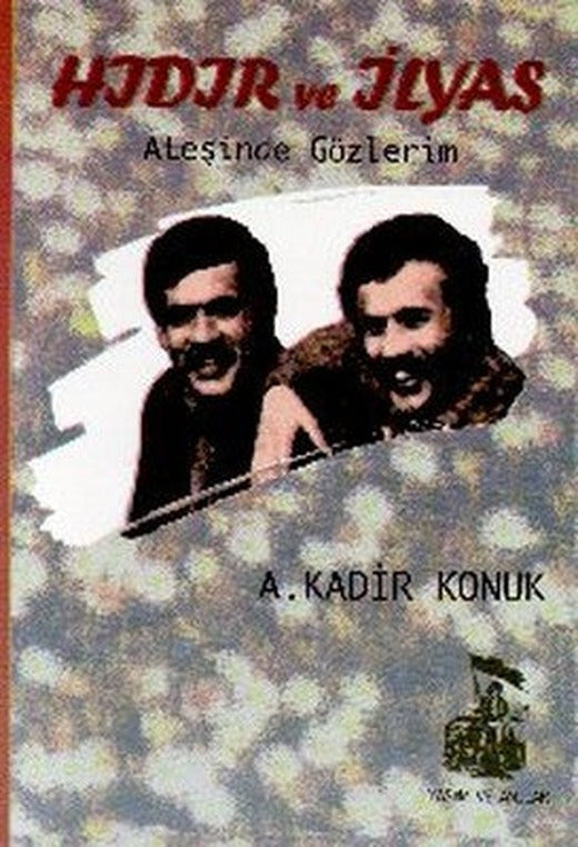 Hıdır ve İlyas Ateşinde Gözlerim | Belge Yayınları