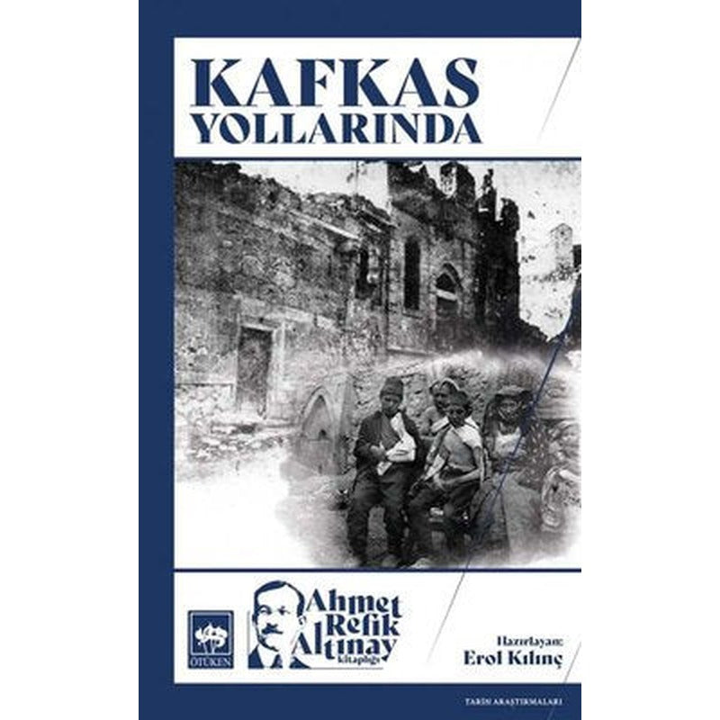 Kafkas Yollarında | Ötüken Neşriyat Yayınları