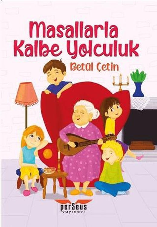 Masallarla Kalbe Yolculuk | Perseus (Ciltsiz)