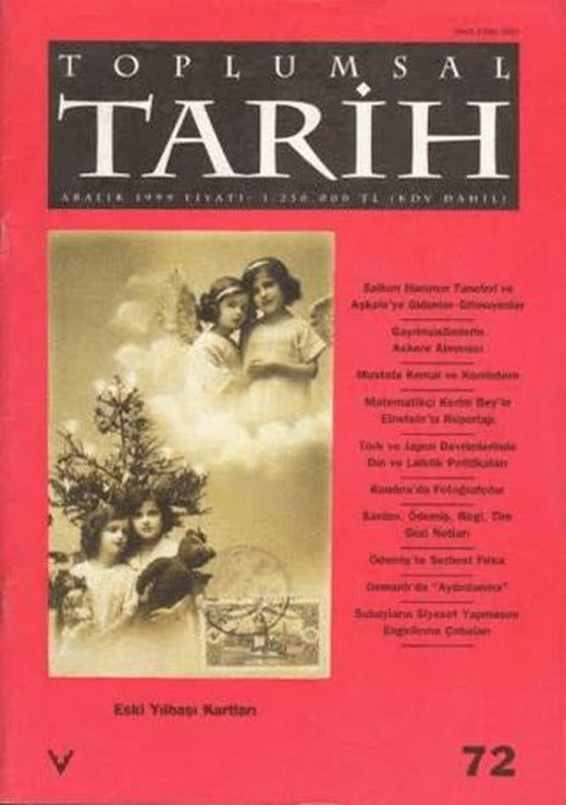 Toplumsal Tarih Dergisi Sayı: 72 | Tarih Vakfı Yurt Yayınları - Toplumsal Tarih Dergisi (Ciltsiz)