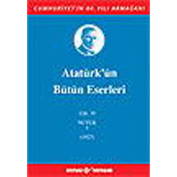 Atatürk'ün Bütün Eserleri Cilt: 19 (Nutuk 1 - 1927) | Kaynak Yayınları (Ciltli)