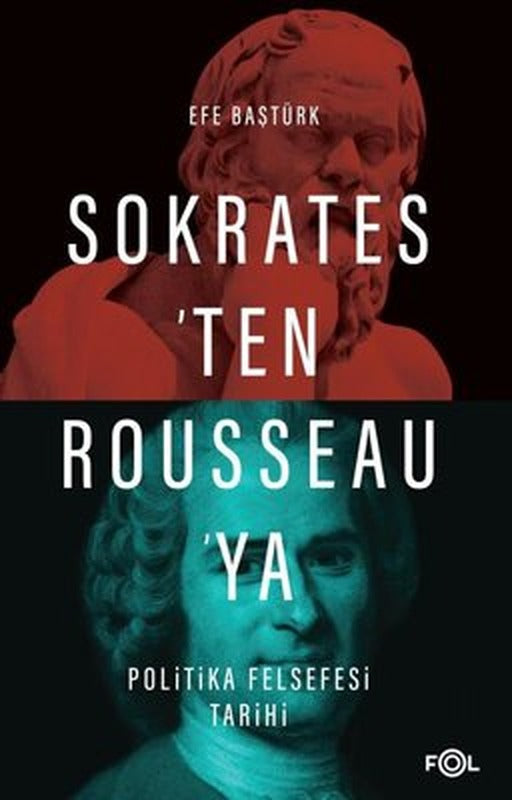 Sokrates'ten Rousseau'ya Politika Felsefesi Tarihi | Fol Kitap