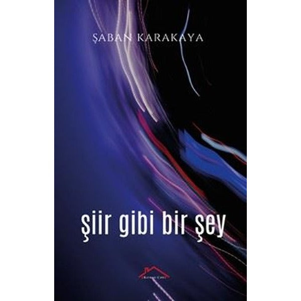 Şiir Gibi Bir Şey | Kırmızı Çatı (İnce Kapak)