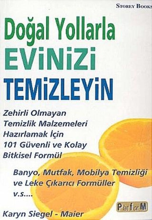 Doğal Yollarla Evinizi Temizleyin | Platform Yayınları (Ciltsiz)