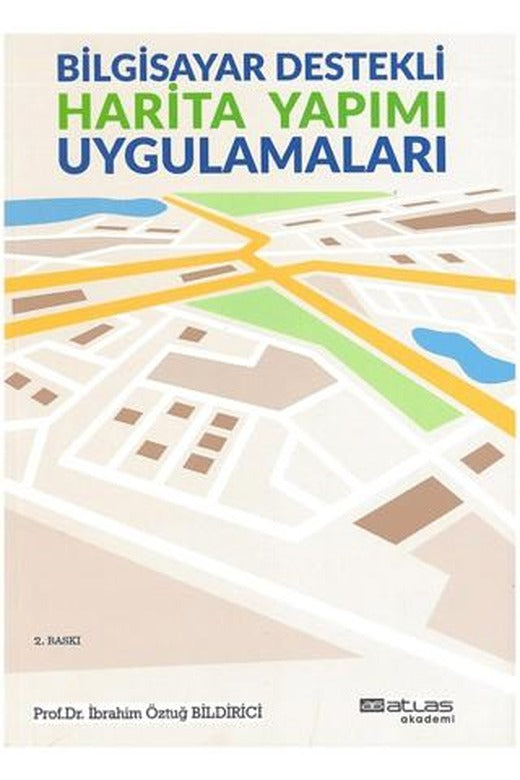 Bilgisayar Destekli Harita Yapımı Uygulamaları | Atlas Akademi (Ciltsiz)