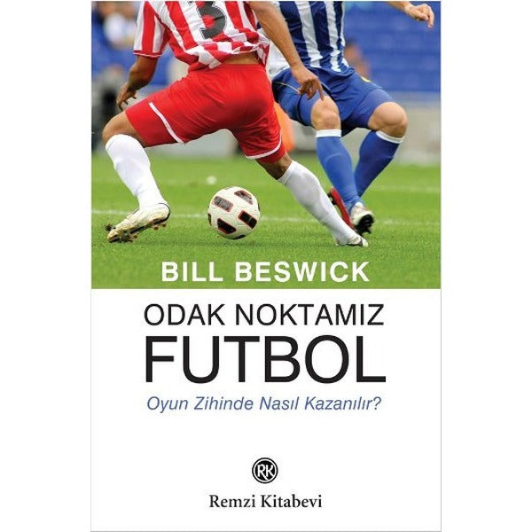 Odak Noktamız Futbol | Remzi Kitabevi