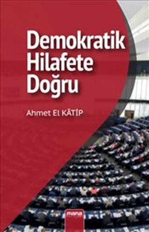 Demokratik Hilafet'e Doğru | Mana Yayınları