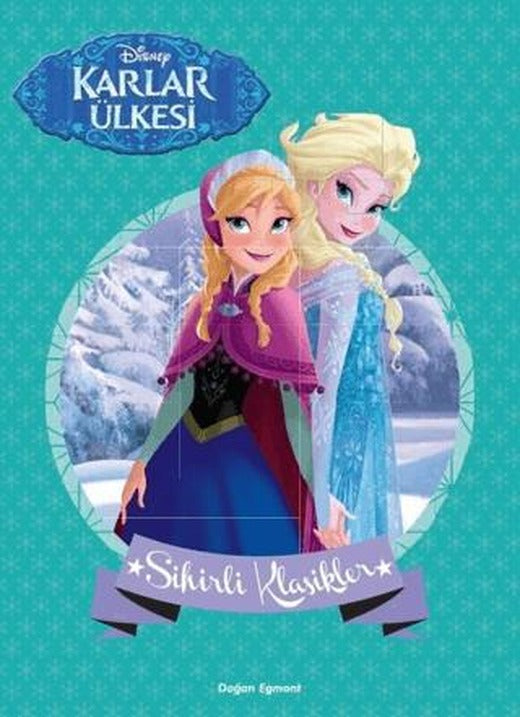 Sihirli Klasikler - Karlar Ülkesi | Doğan Çocuk (Ciltsiz)