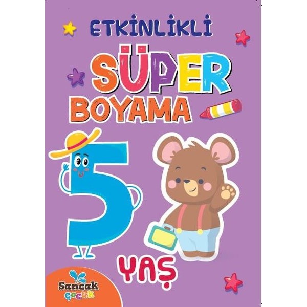 Etkinlikli Süper Boyama - 5 Yaş | Boyama Zamanı (Ciltsiz)