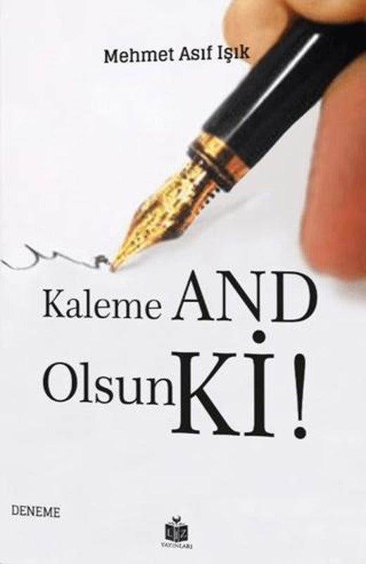 Kaleme And Olsun Ki