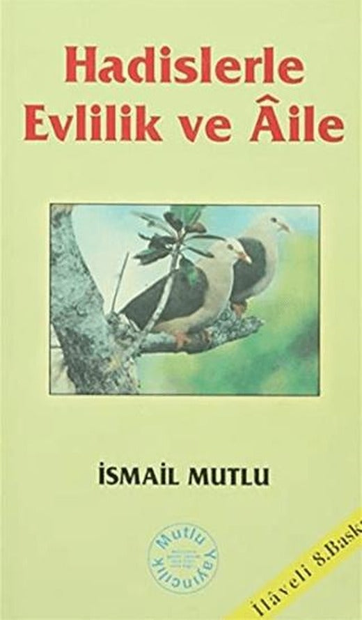 Hadislerle Evlilik ve Aile | Mutlu Yayınevi (Ciltsiz)