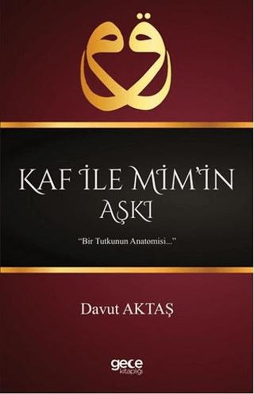 Kaf İle Mim’in Aşkı