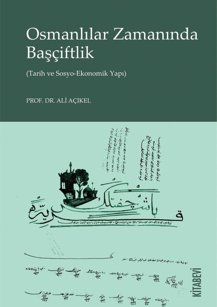 Osmanlılar Zamanında Başçiftlik | Kitabevi Yayınları (Ciltsiz)