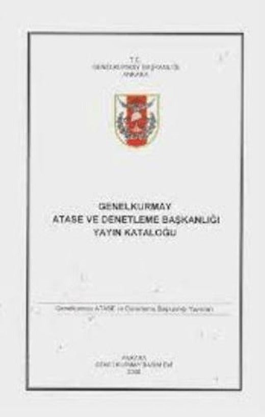 Genelkurmay Atase ve Denetleme Başkanlığı Yayın Kataloğu | Genelkurmay Basımevi (Ciltsiz)