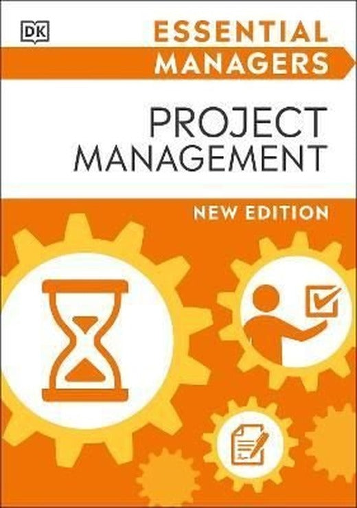 Project Management (Essential Managers) | Dorling Kindersley Publisher