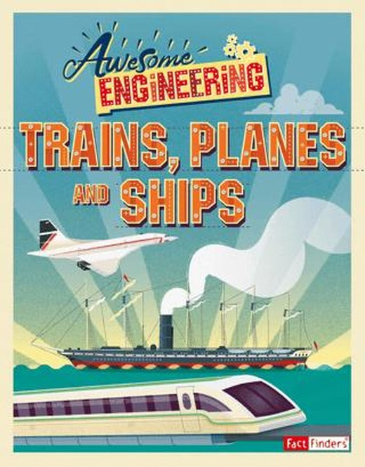 Awesome Engineering: Trains Planes and Ships | Hachette Books (Ciltsiz)