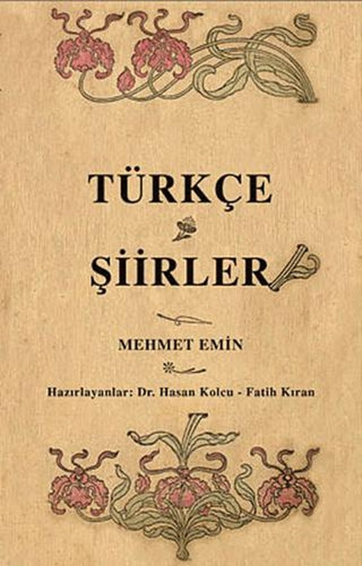 Türkçe Şiirler (Osmanlı Türkçesi Aslı İle Birlikte) | Çağrı Yayınları (Ciltsiz)