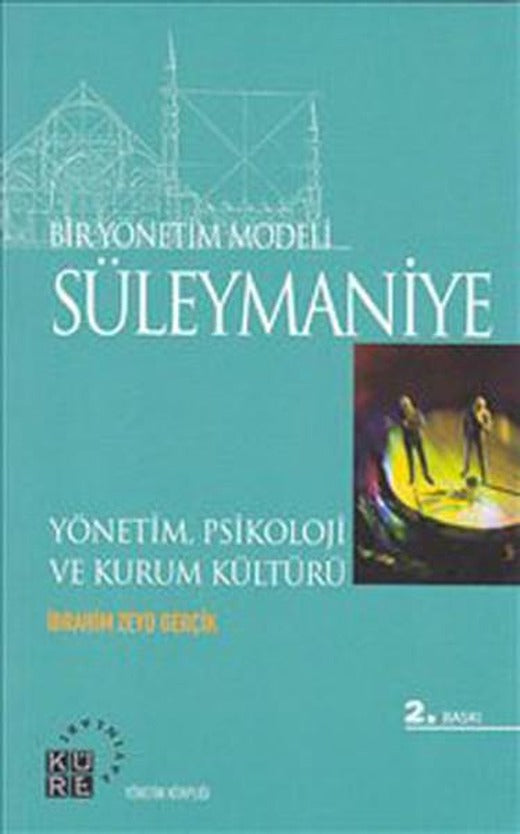 Bir Yönetim Modeli - Süleymaniye | Küre Yayınları - Yönetim Kitaplığı (İnce Kapak)