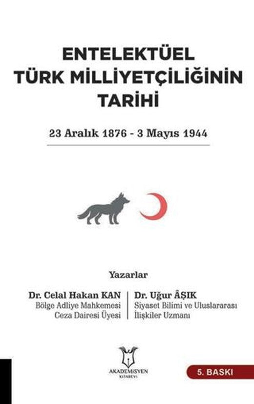 Entelektüel Türk Milliyetçiliğinin Tarihi | Akademisyen Kitabevi (Ciltsiz)