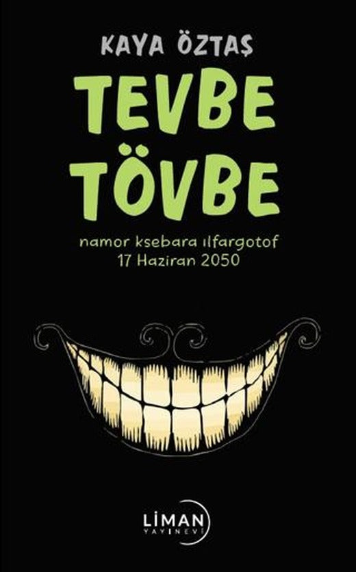 Tevbe Tövbe | Liman Yayınevi (Ciltsiz)