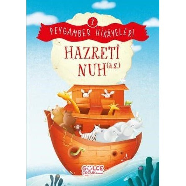 Hazreti Nuh - Peygamber Hikayeleri 2