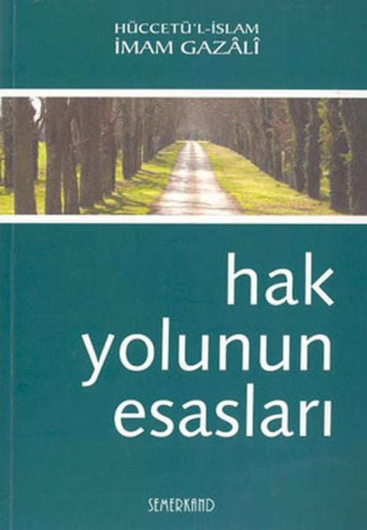 Hak Yolunun Esasları | Semerkand Yayınları (İnce Kapak)