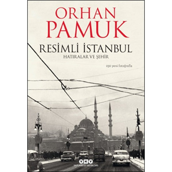 Resimli İstanbul - Hatıralar ve Şehir | Yapı Kredi Yayınları