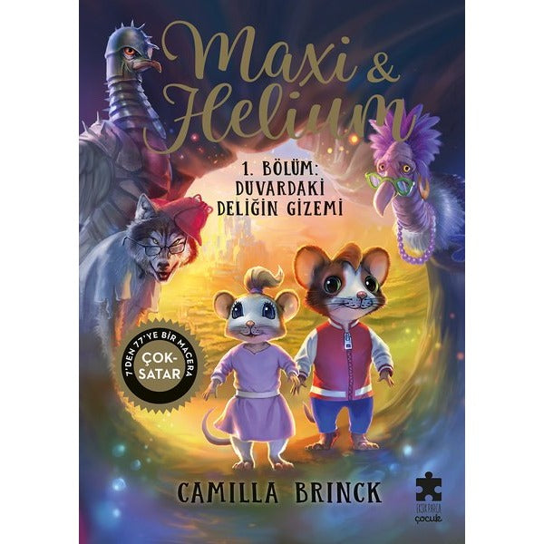 Maxi & Helium 1. Bölüm: Duvardaki Deliğin Gizemi - 7'den 77'ye Macera | Eksik Parça Yayınları (Ciltli)