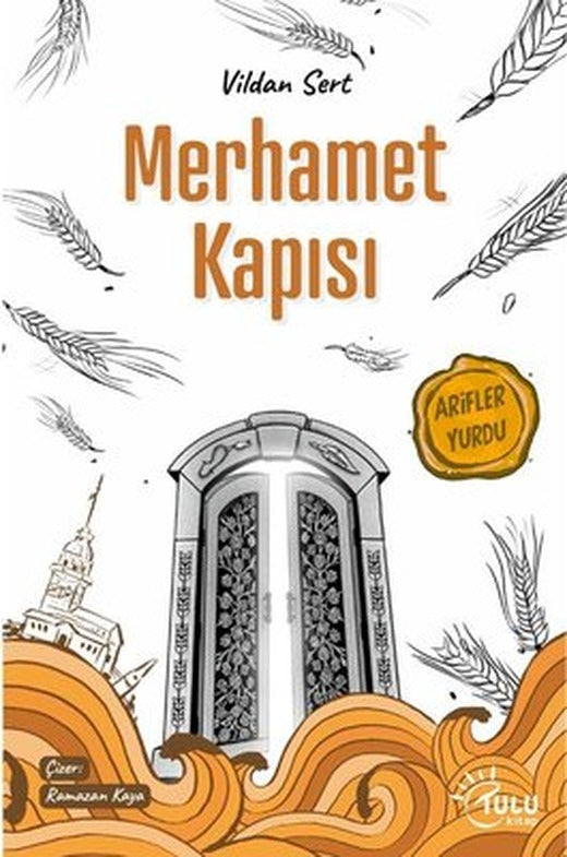 Merhamet Kapısı - Arifler Yurdu | Tulu Kitap (İnce Kapak)