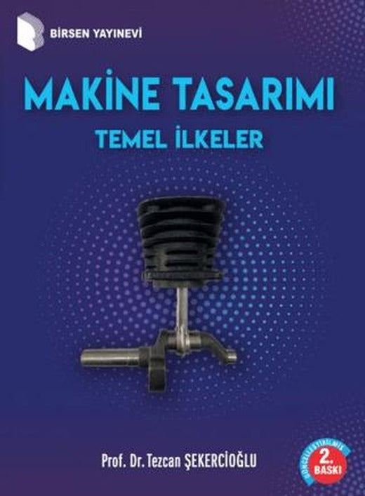 Makine Tasarımı Temel İlkeler