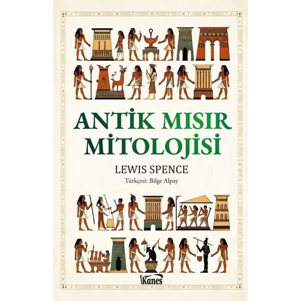Antik Mısır Mitolojisi | Kanes Yayınları (Ciltsiz)