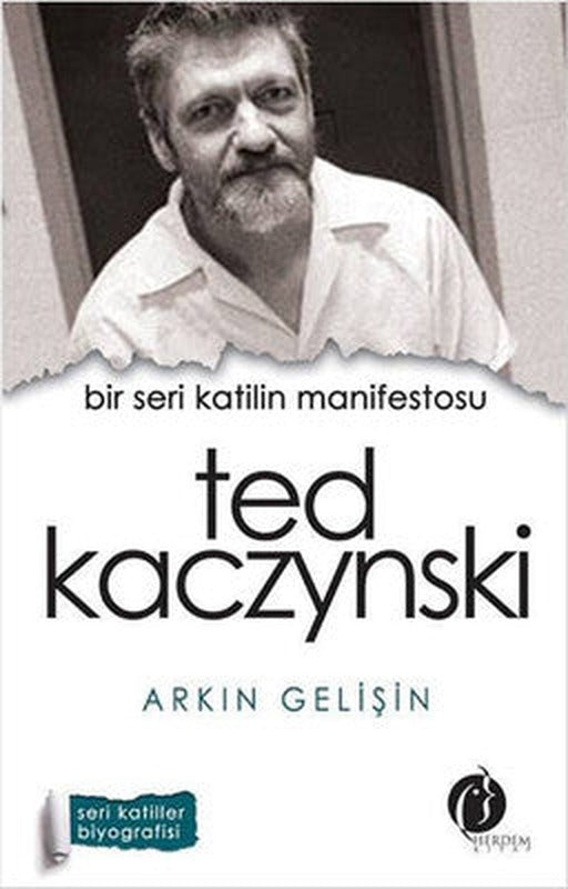 Bir Seri Katilin Manifestosu - Ted Kaczynski | Herdem Kitap