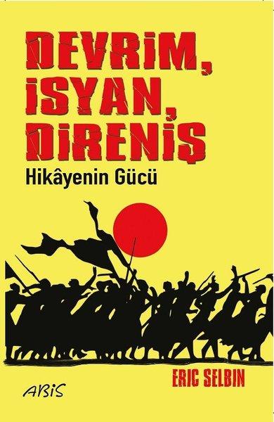 DevrimİsyanDireniş Hikayenin Gücü | Abis Yayınları (İnce Kapak) - Resim 1