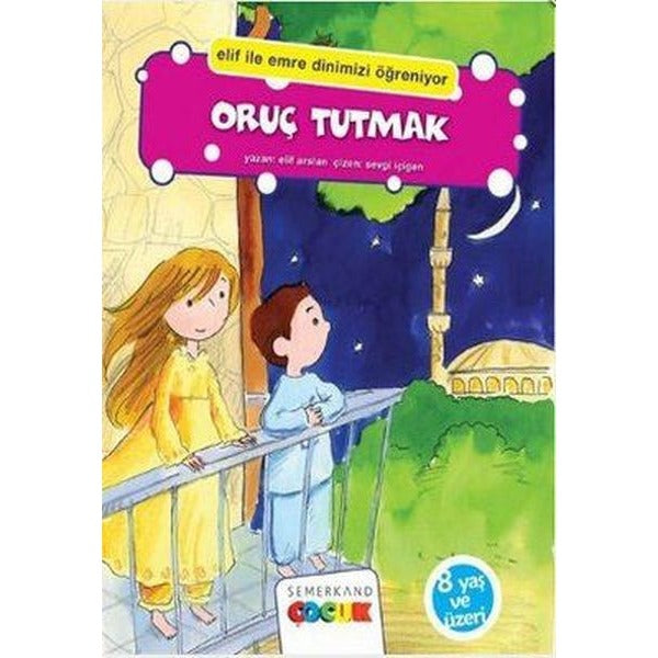 Oruç Tutmak | Semerkand Çocuk (İnce Kapak)