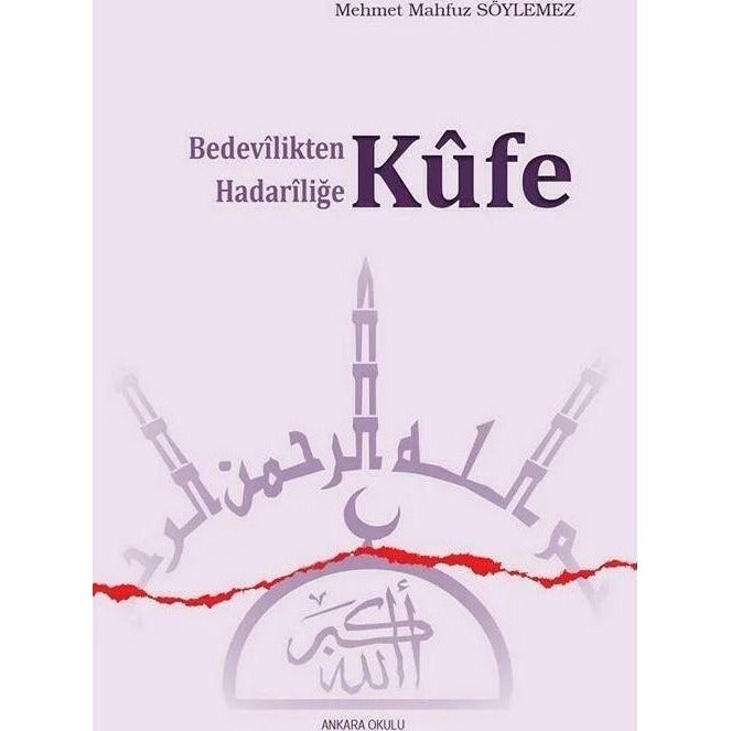 Bedevilikten Hadariliğe Kufe