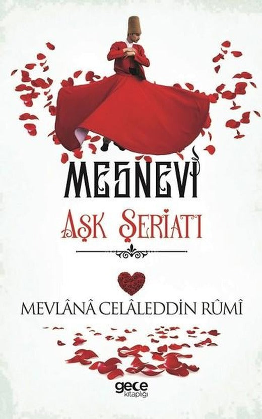 Mesnevi Aşk Şeriatı | Gece Kitaplığı (İnce Kapak)