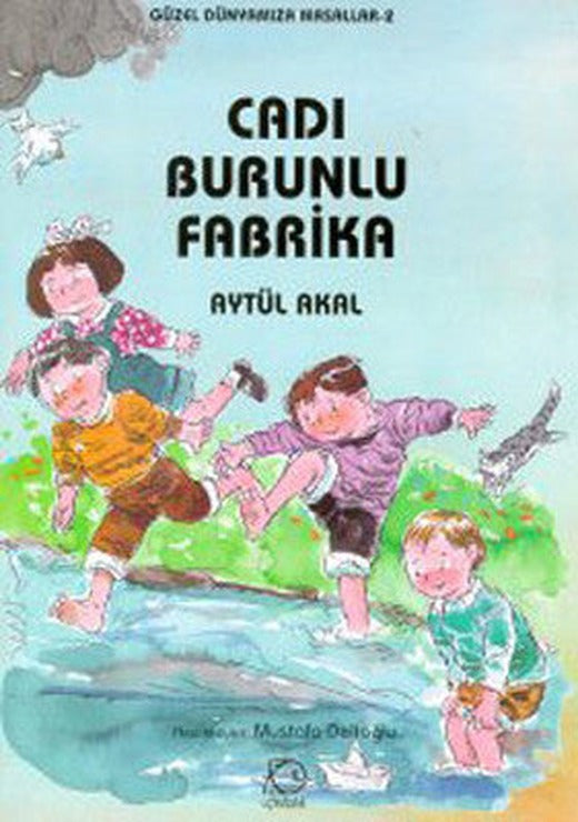 Cadı Burunlu Fabrika | Uçanbalık Yayıncılık