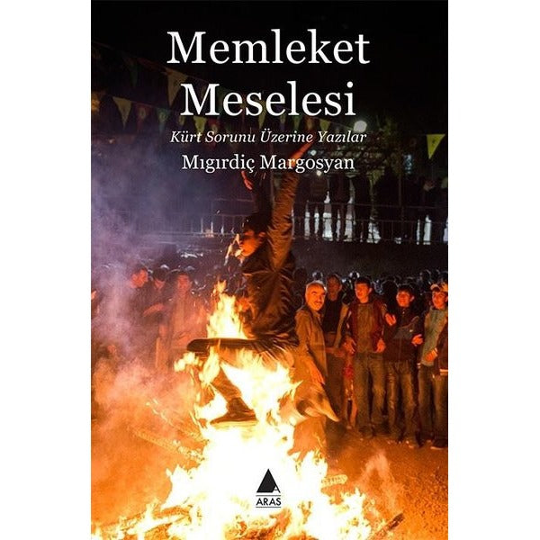 Memleket Meselesi-Kürt Sorunu Üzerine Yazılar | Aras Yayıncılık