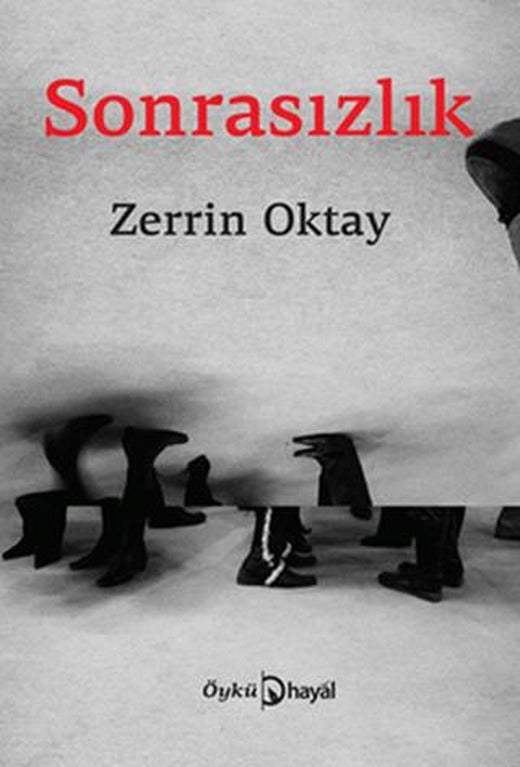 Sonrasızlık | Hayal Yayınları (Ciltsiz)