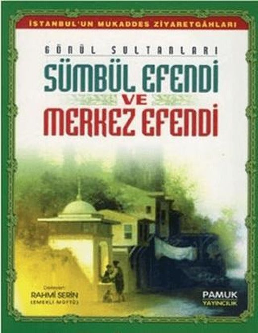 Sümbül Efendi ve Merkez Efendi (Evliya-013) | Pamuk Yayıncılık (Ciltsiz)