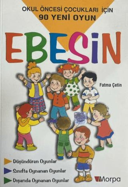 Okul Öncesi Çocukları İçin 90 Yeni Oyun Ebesin | Morpa Kültür Yayınları (Ciltsiz)