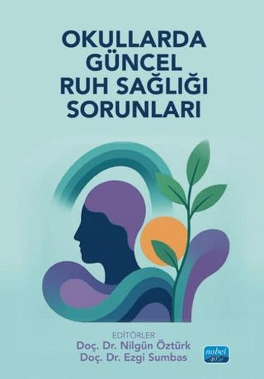 Okullarda Güncel Ruh Sağlığı Sorunları | Nobel Akademik Yayıncılık (Ciltsiz)